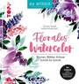Cover: Florales Watercolor - frechverlag GmbH