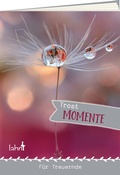 Cover: Trostmomente f&uuml;r Trauernde - Lahn-Verlag