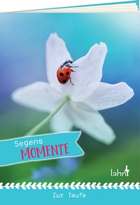 Enlarge image Cover: Segensmomente zur Taufe - Lahn-Verlag