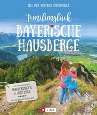 Abbildung von: Familienglück Bayerische Hausberge - J. Berg