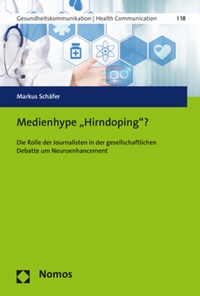 Enlarge image Cover: Medienhype 'Hirndoping'? - Nomos