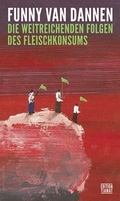 Cover: Die weitreichenden Folgen des Fleischkonsums - edition TIAMAT