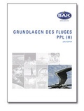 Cover: Ausbildungsprogramm Privatpiloten-Lizenz PPL / Grundlagen des Fluges - BAK-Verlag