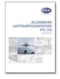 Cover: Ausbildungsprogramm Privatpiloten-Lizenz PPL / Allgemeine Luftfahrtkenntnisse - BAK-Verlag