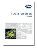 Cover: Ausbildungsprogramm Privatpiloten-Lizenz PPL / Flugmeteorologie - BAK-Verlag