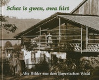 Abbildung von: Schee is gwen, owa hirt - Buch- & Kunstverlag Oberpfalz