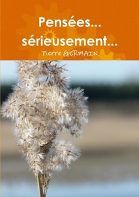 Enlarge image Cover: Pensees... serieusement... - Lulu.com