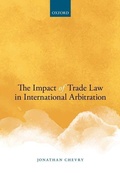 Cover: The Impact of Trade Law in International Arbitration - Oxford University Press