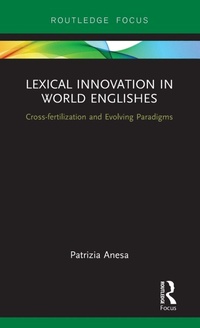 Enlarge image Cover: Lexical Innovation in World Englishes - Routledge