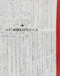 Cover: Art AIDS America Chicago - Marquand Books Inc