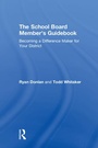 Cover: The School Board Member's Guidebook - Routledge