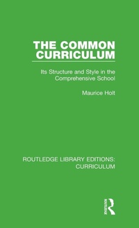 Enlarge image Cover: The Common Curriculum - Routledge