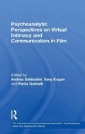 Cover: Psychoanalytic Perspectives on Virtual Intimacy and Communication in Film - Routledge
