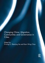 Cover: Changing China: Migration, Communities and Governance in Cities - Routledge