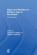 Cover: Signs and Wonders in Britain's Age of Revolution - Routledge