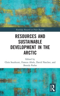 Enlarge image Cover: Resources and Sustainable Development in the Arctic - Routledge