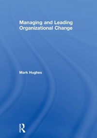 Enlarge image Cover: Managing and Leading Organizational Change - Routledge