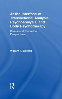 Enlarge image Cover: At the Interface of Transactional Analysis, Psychoanalysis, and Body Psychotherapy - Routledge