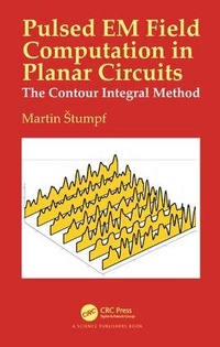 Enlarge image Cover: Pulsed EM Field Computation in Planar Circuits - CRC Press