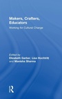 Cover: Makers, Crafters, Educators - Routledge
