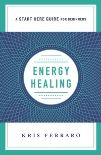 Enlarge image Cover: Energy Healing - St Martin's Press