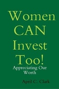 Cover: Women CAN invest too! - Lulu.com