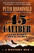 Cover: .45-Caliber - Thorndike Press