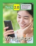 Cover: Tech 2.0 World-Changing Social Media Companies: WhatsApp - Mason Crest Publishers