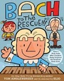 Cover: Bach to the Rescue!!! - Abrams Books for Young Readers