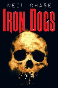 Enlarge image Cover: Iron Dogs - Abbott Press