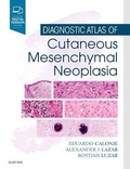 Cover: Diagnostic Atlas of Cutaneous Mesenchymal Neoplasia - Elsevier