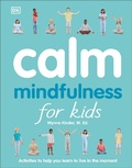 Cover: Calm: Mindfulness for Kids - DK Children