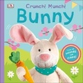 Cover: Crunch! Munch! Bunny - DK Children
