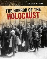 Enlarge image Cover: The Horror of the Holocaust - Raintree