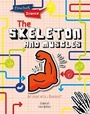 Cover: The Skeleton and Muscles - Raintree
