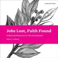 Cover: Jobs Lost, Faith Found - Fortress Press,U.S.