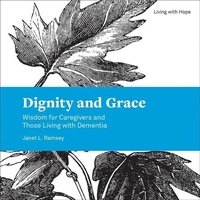 Enlarge image Cover: Dignity and Grace - Fortress Press,U.S.