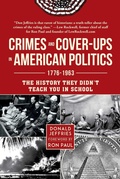 Cover: Crimes and Cover-ups in American Politics - Skyhorse Publishing