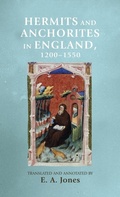 Cover: Hermits and Anchorites in England, 1200-1550 - Manchester University Press