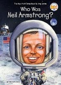 Enlarge image Cover: Who Was Neil Armstrong? - Penguin Workshop