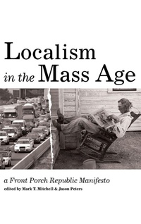 Enlarge image Cover: Localism in the Mass Age - Wipf & Stock Publishers