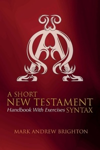 Enlarge image Cover: A Short New Testament Syntax - Wipf & Stock Publishers