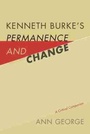 Cover: Kenneth Burke's Permanence and Change - University of South Carolina Press