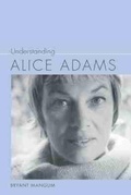 Cover: Understanding Alice Adams - University of South Carolina Press