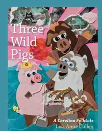 Enlarge image Cover: Three Wild Pigs - University of South Carolina Press