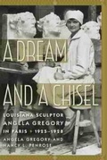 Cover: A Dream and a Chisel - University of South Carolina Press