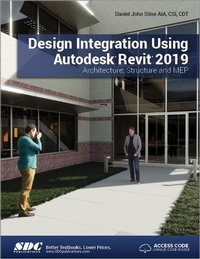 Abbildung von: Design Integration Using Autodesk Revit 2019 - SDC Publications