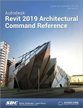 Cover: Autodesk Revit 2019 Architectural Command Reference - SDC Publications