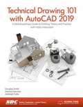 Cover: Technical Drawing 101 with AutoCAD 2019 - SDC Publications