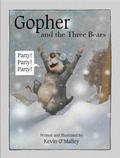 Cover: Gopher and the Three Bears - Muddy Boots Press